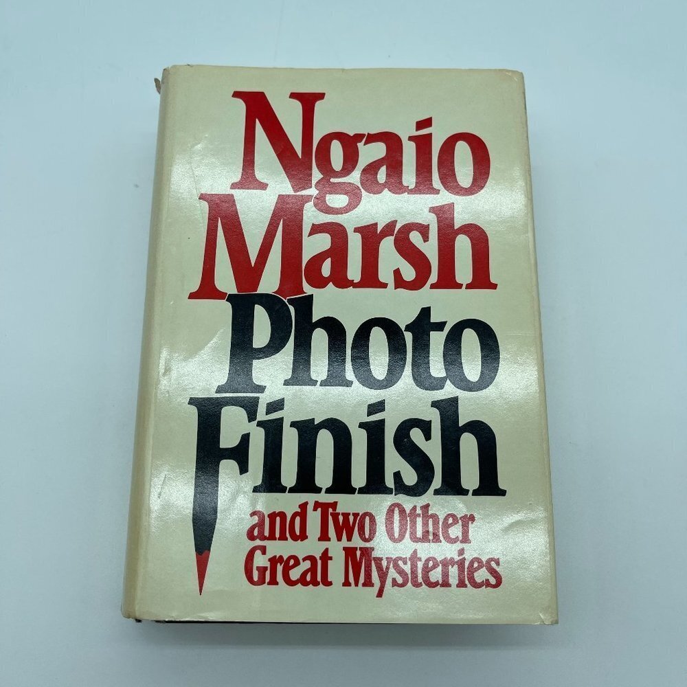 Photo Finish and Two Other Great Mysteries by Ngaio Marsh Book Hardback